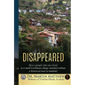 Disappeared: How A People Who Once Lived In A Small Caribbean Village Vanished Without A Historical Trace To Humankind