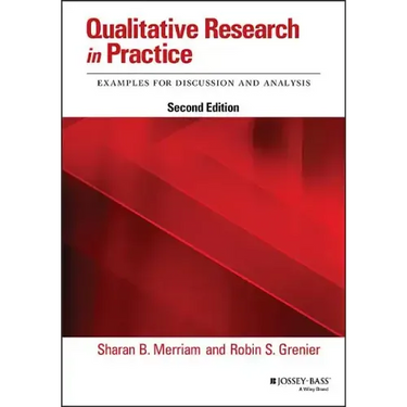 Qualitative Research in Practice: Examples for Discussion and Analysis