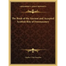 The Book of the Ancient and Accepted Scottish Rite of Freemasonry