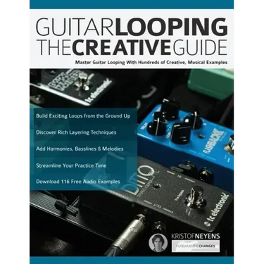 Guitar Looping - The Creative Guide