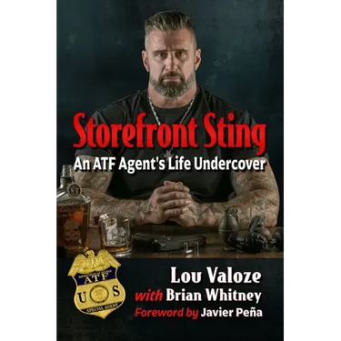 Storefront Sting: An ATF Agent's Life Undercover