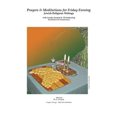 Prayers & Meditations for Friday Evening: Jewish Religious Writings: with Gender-Neutral & All-Embracing Translation & Commentary
