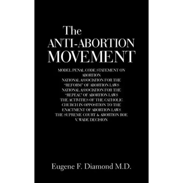 The Anti-Abortion Movement