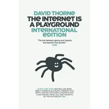 The Internet is a Playground