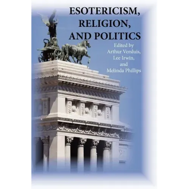 Esotericism, Religion, and Politics