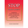 STOP Family Anxiety: A guide for anxiety disorders in parents, grandparents, teenagers and children of all ages