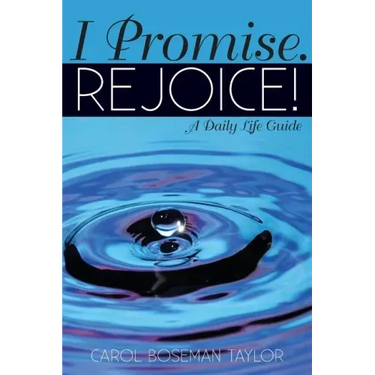 I Promise. Rejoice!