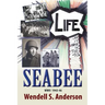Seabee, Life as It Was in the 40's WWII 1943 -46