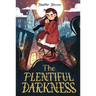 The Plentiful Darkness