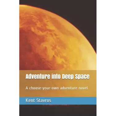 Adventure into Deep Space: A choose-your-own adventure novel