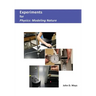 Experiments for Physics: Modeling Nature