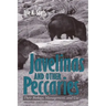Javelinas and Other Peccaries: Their Biology, Management, and Use, Second Edition
