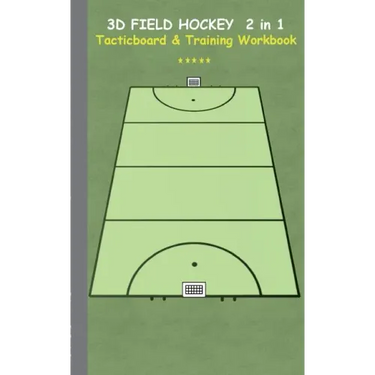 3D Field Hockey 2 in 1 Tacticboard and Training Book: Tactics/strategies/drills for trainer/coaches, notebook, training, exercise, exercises, drills,