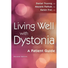 Living Well with Dystonia: A Patient Guide