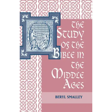 The Study of the Bible in the Middle Ages