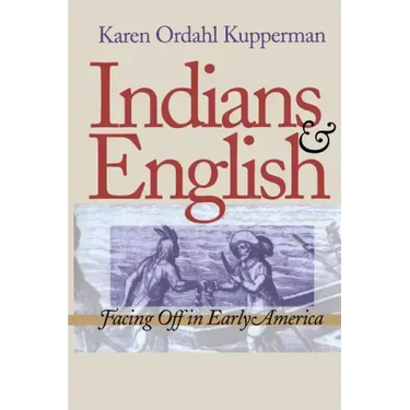 Indians and English: Facing Off in Early America