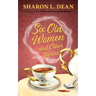 Six Old Women and Other Stories