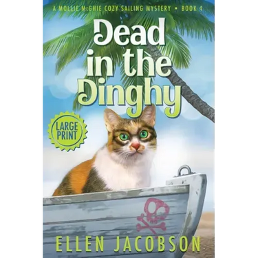 Dead in the Dinghy: Large Print Edition