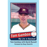 Tom Gamboa: My Life in Baseball