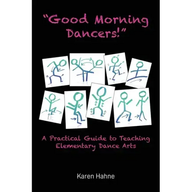 "Good Morning Dancers!"
