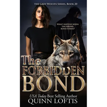 The Forbidden Bond: Book 20 of the Grey Wolves Series