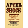 Aftershock: Helping People Through Corporate Change