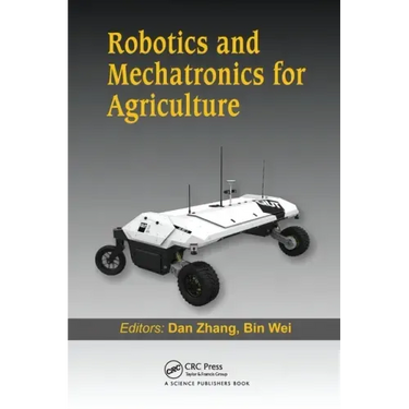 Robotics and Mechatronics for Agriculture