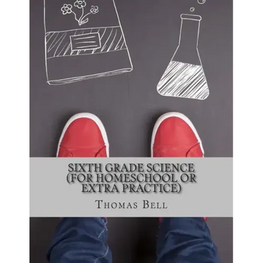 Sixth Grade Science (For Homeschool or Extra Practice)