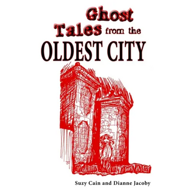 Ghost Tales from the Oldest City