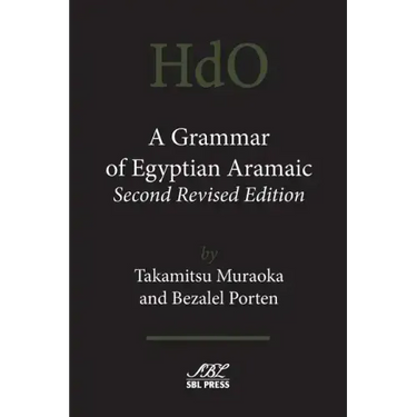 A Grammar of Egyptian Aramaic, Second Revised Edition