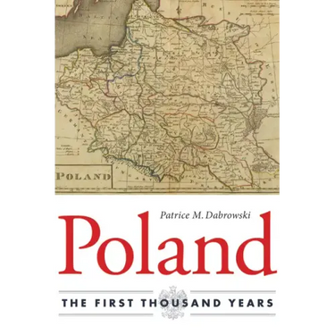Poland: The First Thousand Years