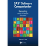 Sas(r) Software Companion for Sampling: Design and Analysis, Third Edition