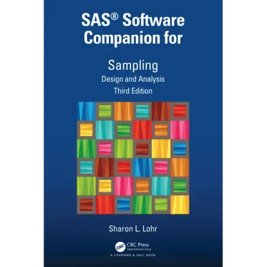 Sas(r) Software Companion for Sampling: Design and Analysis, Third Edition