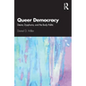 Queer Democracy: Desire, Dysphoria, and the Body Politic