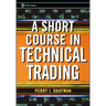 A Short Course in Technical Trading