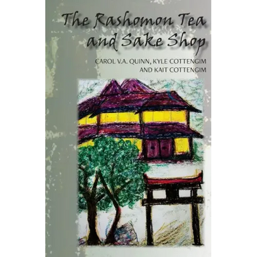 The Rashomon Tea and Sake Shop: A Philosophical Novel about the Nature and Existence of God and the Afterlife