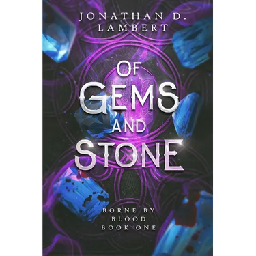 Of Gems and Stone