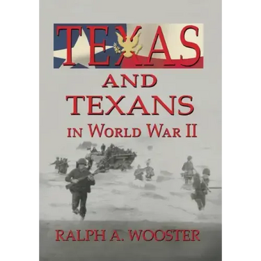 Texas and Texans in World War II