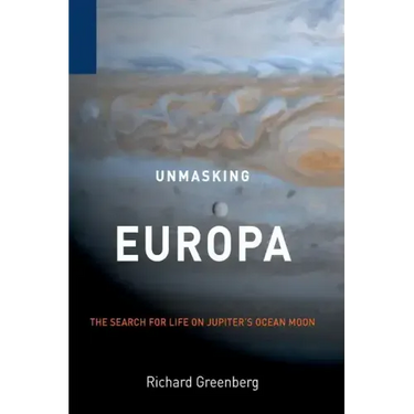 Unmasking Europa: The Search for Life on Jupiter's Ocean Moon