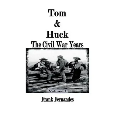 Tom & Huck: The Civil War Years