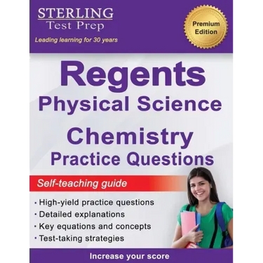 Regents Chemistry Practice Questions: New York Regents Physical Science Chemistry Practice Questions with Detailed Explanations