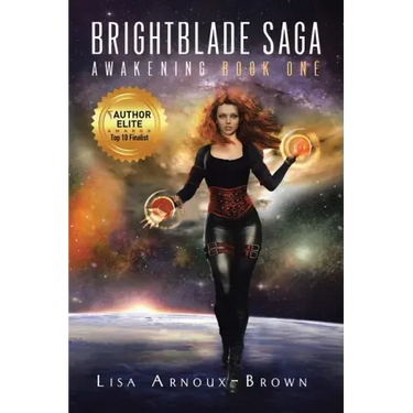 Brightblade Saga: Awakening Book One