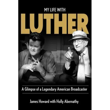 My Life With Luther: A Glimpse of a Legendary American Broadcaster