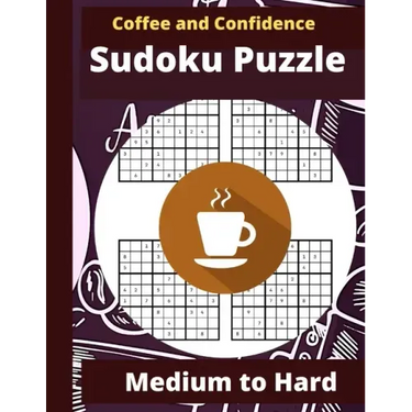 Coffee and Confidence Sudoku Puzzle: Sudoku Puzzle Books for Adults - Sudoku Puzzle Book Medium to Hard - Cute Stylish Coffee Designed Cover Sudoku Pu