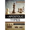 The Apostolic Types: 7 Kinds of Apostle