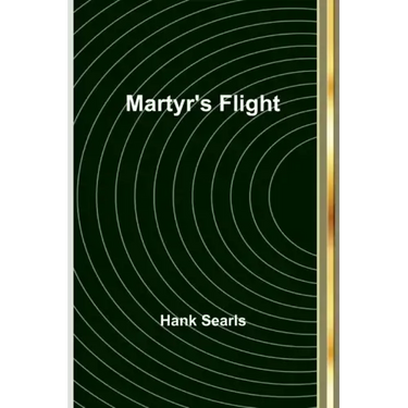 Martyr's Flight