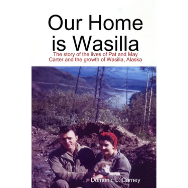Our Home is Wasilla