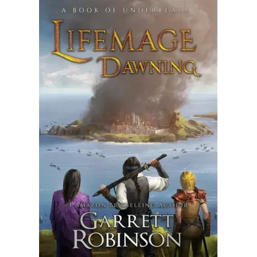 Lifemage Dawning: A Book of Underrealm