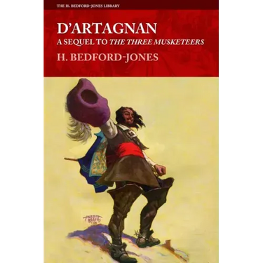 D'Artagnan: A Sequel to The Three Musketeers
