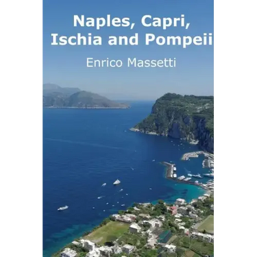 Naples, Capri, Ischia and Pompeii